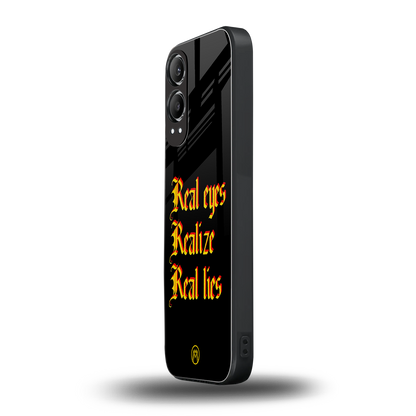 real eyes realize real lies quote back phone cover | glass case for oneplus nord ce 4 lite