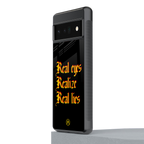 real eyes realize real lies quote back phone cover | glass case for google pixel 6 pro