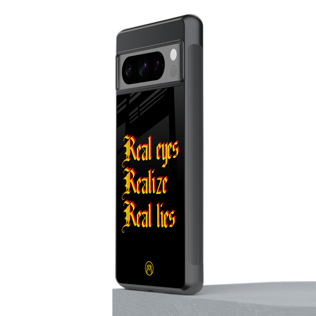 real eyes realize real lies quote back phone cover | glass case for google pixel 8 pro