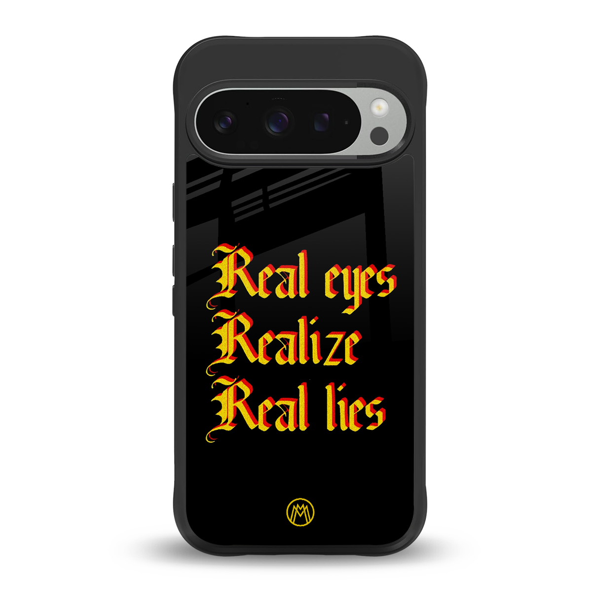 real eyes realize real lies quote back phone cover | glass case for google pixel 9 pro xl