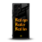 real eyes realize real lies quote back phone cover | glass case for samsung galaxy s23 ultra
