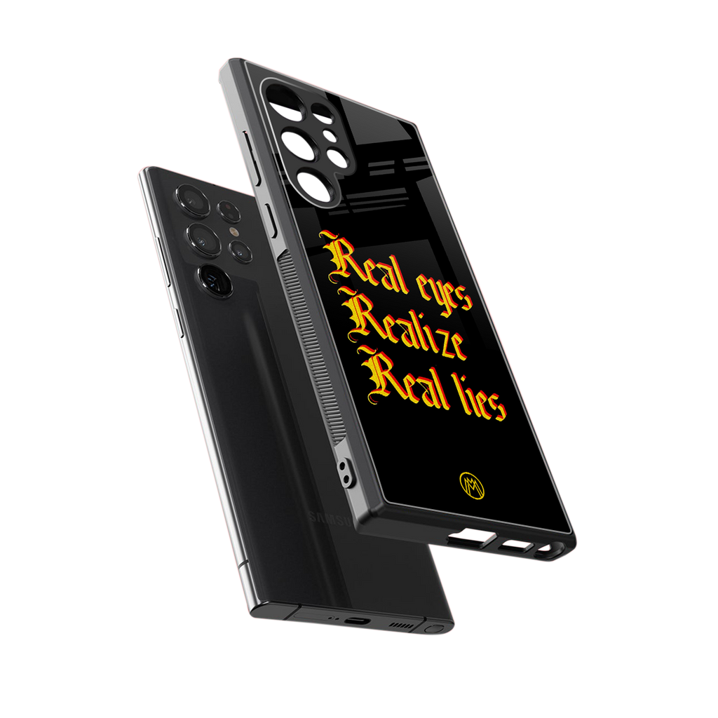 real eyes realize real lies quote back phone cover | glass case for samsung galaxy s23 ultra