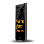 real eyes realize real lies quote back phone cover | glass case for samsung galaxy s25 ultra