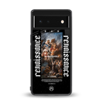renaissance back phone cover | glass case for google pixel 6