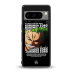 roronoa zoro anime back phone cover | glass case for google pixel 8 pro