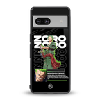 roronoa zoro back phone cover | glass case for Google Pixel 7