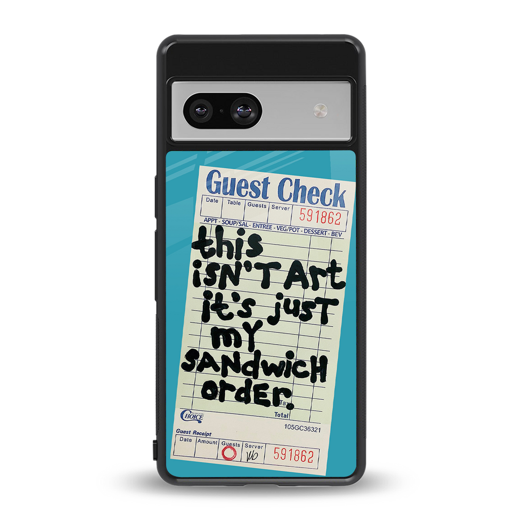 sandwich order back phone cover | glass case for Google Pixel 7A