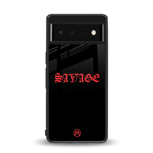 savage back phone cover | glass case for Google Pixel 6A