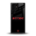 savage back phone cover | glass case for samsung galaxy s25 ultra
