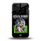 seeking wisdom back phone cover | glass case for iphone 15