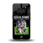 seeking wisdom back phone cover | glass case for nothing phone 2a