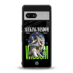 seeking wisdom back phone cover | glass case for Google Pixel 7A