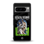 seeking wisdom back phone cover | glass case for google pixel 8 pro