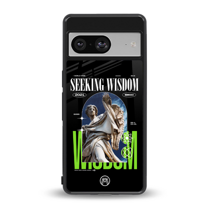 seeking wisdom back phone cover | glass case for Google Pixel 8