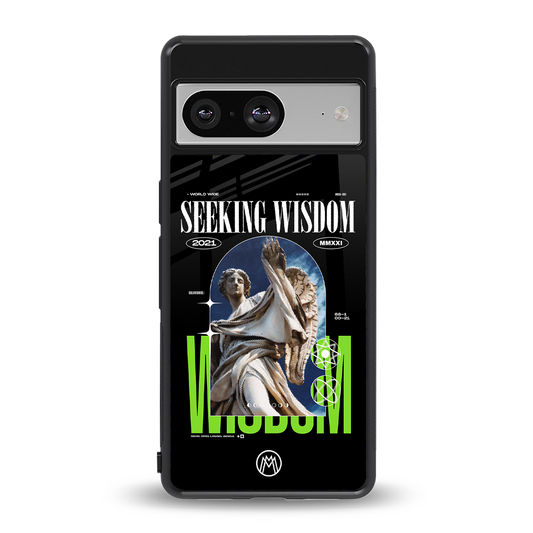 seeking wisdom back phone cover | glass case for Google Pixel 8