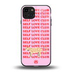 self love club back phone cover | glass case for iphone 15