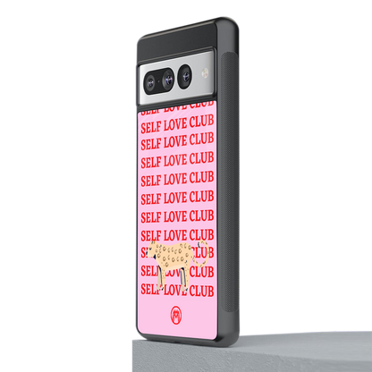 self love club back phone cover | glass case for google pixel 7 pro