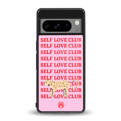 self love club back phone cover | glass case for google pixel 8 pro