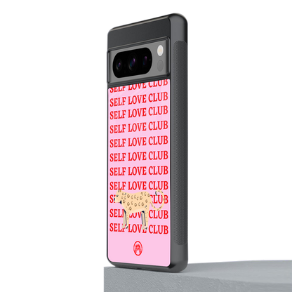 self love club back phone cover | glass case for google pixel 8 pro