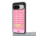 self love club back phone cover | glass case for google pixel 9