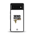 send noods back phone cover | glass case for google pixel 6