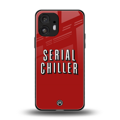serial chiller netflix back phone cover | glass case for nothing phone 2