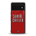 serial chiller netflix back phone cover | glass case for google pixel 6 pro