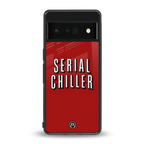 serial chiller netflix back phone cover | glass case for google pixel 6 pro