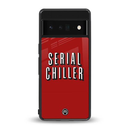 serial chiller netflix back phone cover | glass case for google pixel 6 pro