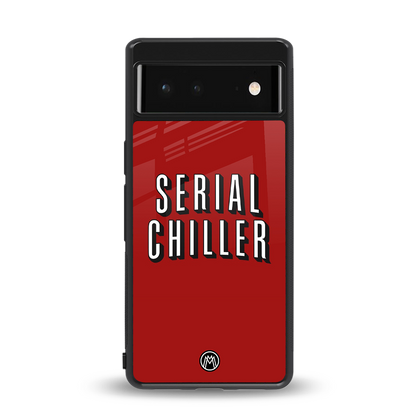serial chiller netflix back phone cover | glass case for Google Pixel 6A