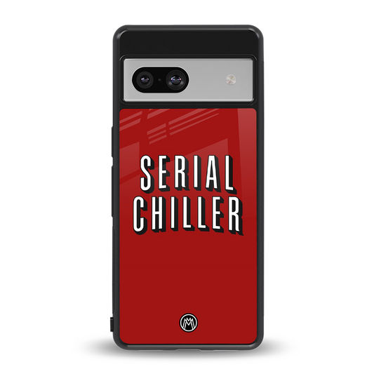 serial chiller netflix back phone cover | glass case for Google Pixel 7
