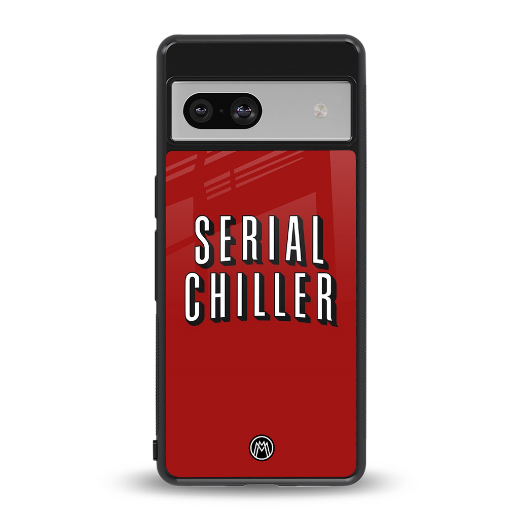 serial chiller netflix back phone cover | glass case for Google Pixel 7A