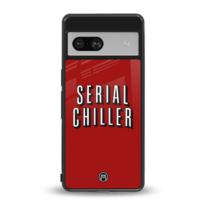 serial chiller netflix back phone cover | glass case for Google Pixel 7A