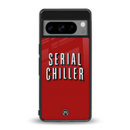 serial chiller netflix back phone cover | glass case for google pixel 8 pro