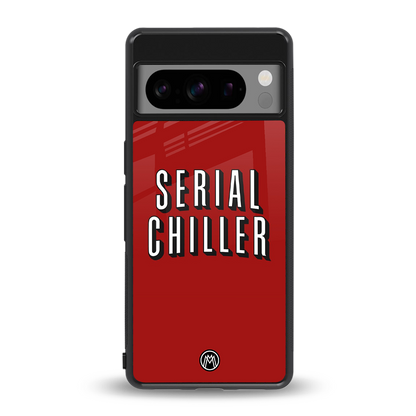 serial chiller netflix back phone cover | glass case for google pixel 8 pro