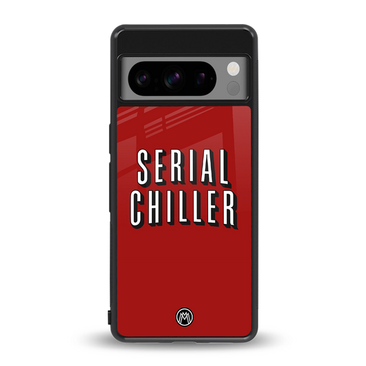 serial chiller netflix back phone cover | glass case for google pixel 8 pro