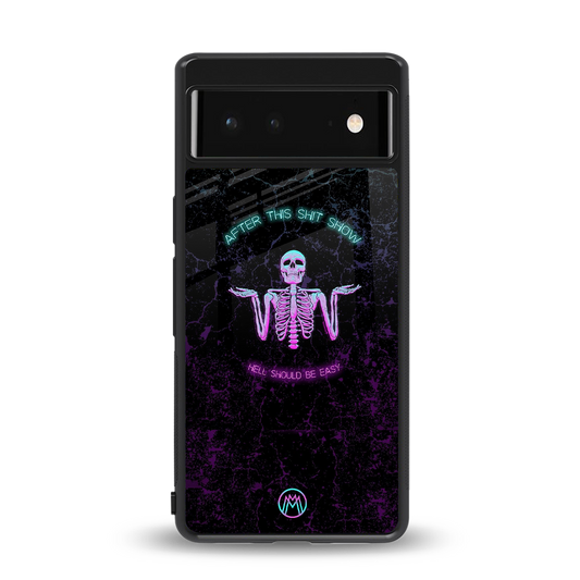 shitshow back phone cover | glass case for Google Pixel 6A