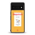 shopaholic back phone cover | glass case for google pixel 6 pro