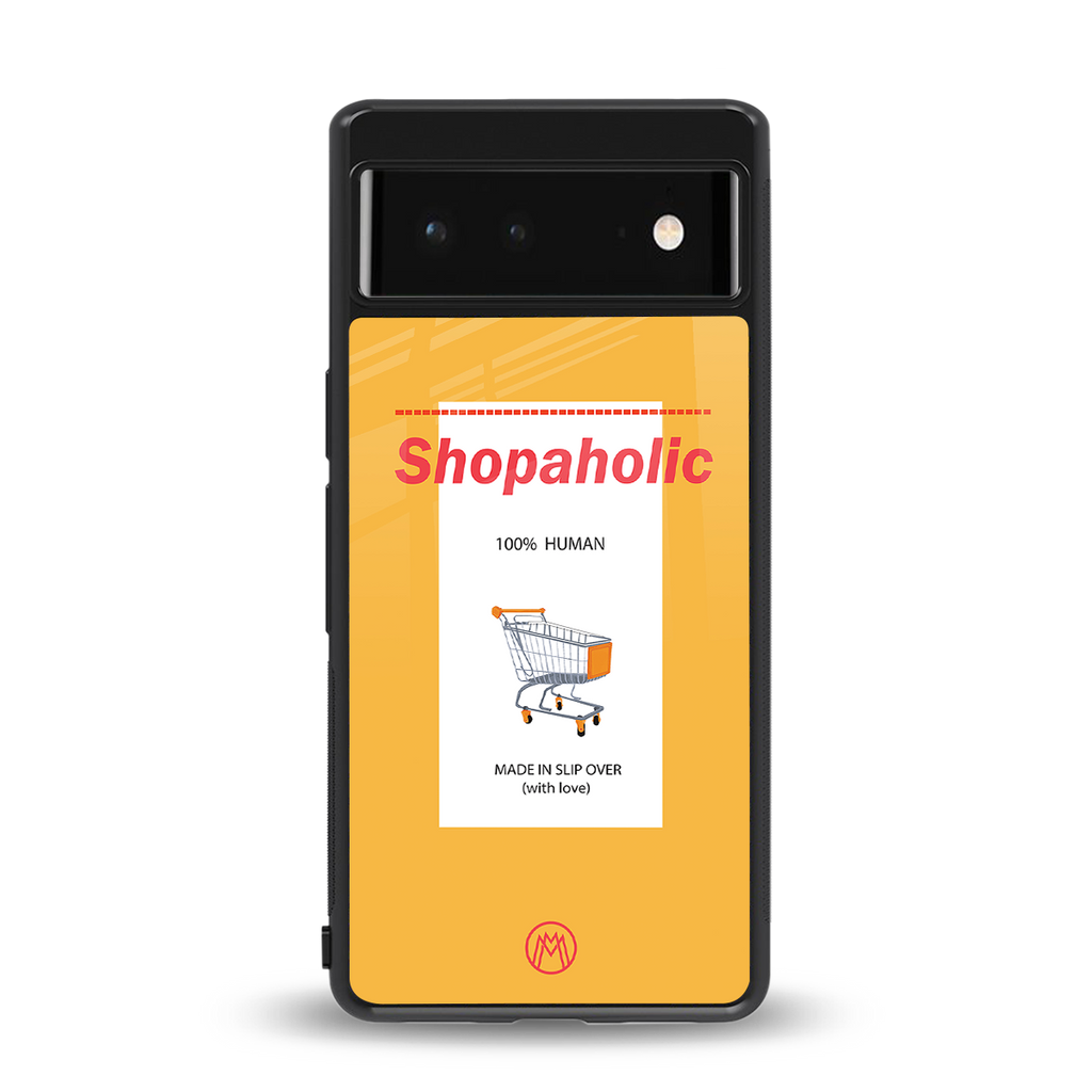 shopaholic back phone cover | glass case for google pixel 6