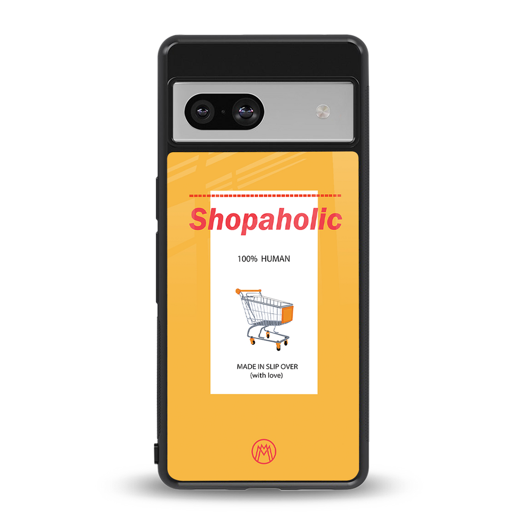 shopaholic back phone cover | glass case for Google Pixel 7A