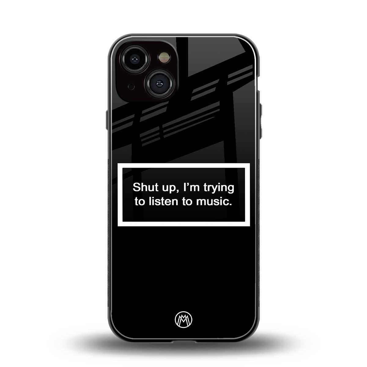 shut up and listen to music black back phone cover | glass case for iphone 13