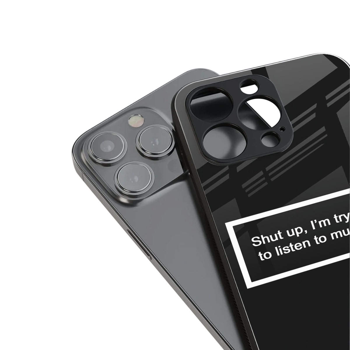 shut up and listen to music black back phone cover | glass case for iphone 14 pro max