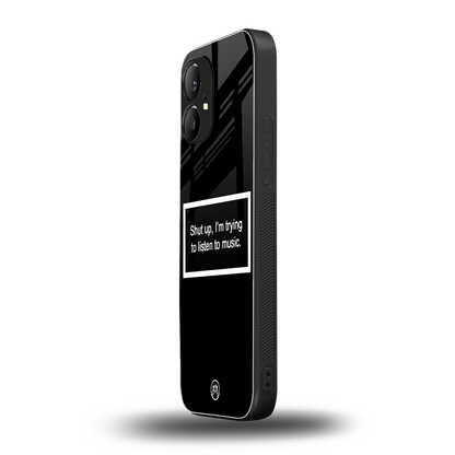 shut up and listen to music black back phone cover | glass case for nothing phone 1