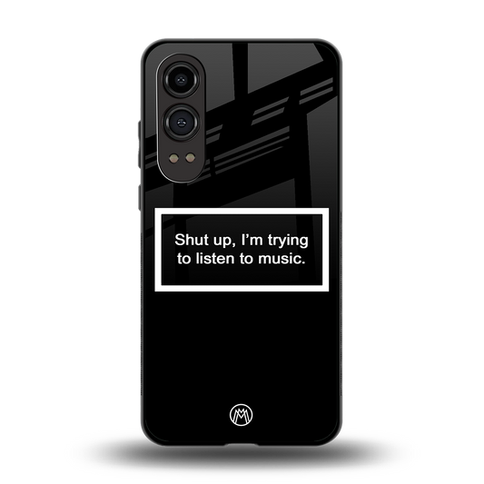 shut up and listen to music black back phone cover | glass case for oneplus nord ce 4 lite