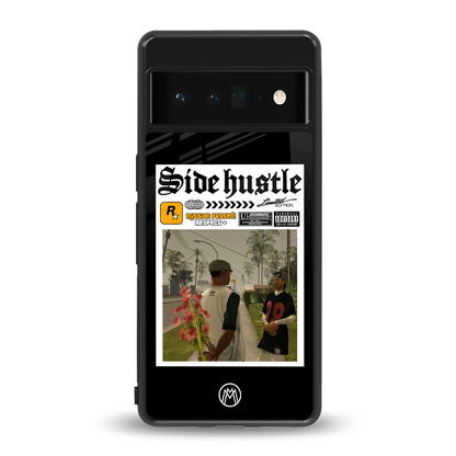 side hustle back phone cover | glass case for google pixel 6 pro