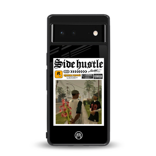 side hustle back phone cover | glass case for Google Pixel 6A