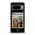 side hustle back phone cover | glass case for google pixel 8 pro