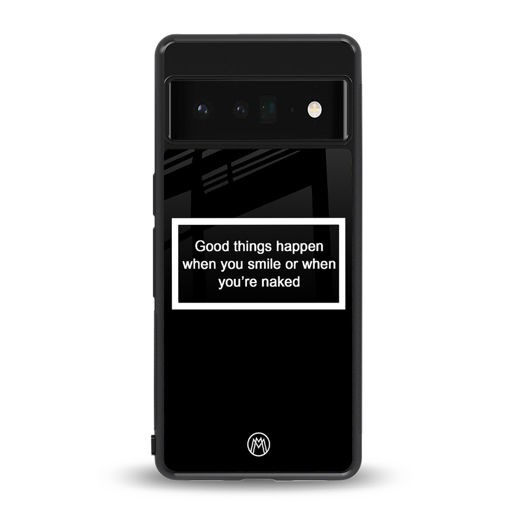 smile or naked black back phone cover | glass case for google pixel 6 pro