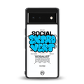 social extrovert back phone cover | glass case for Google Pixel 6A