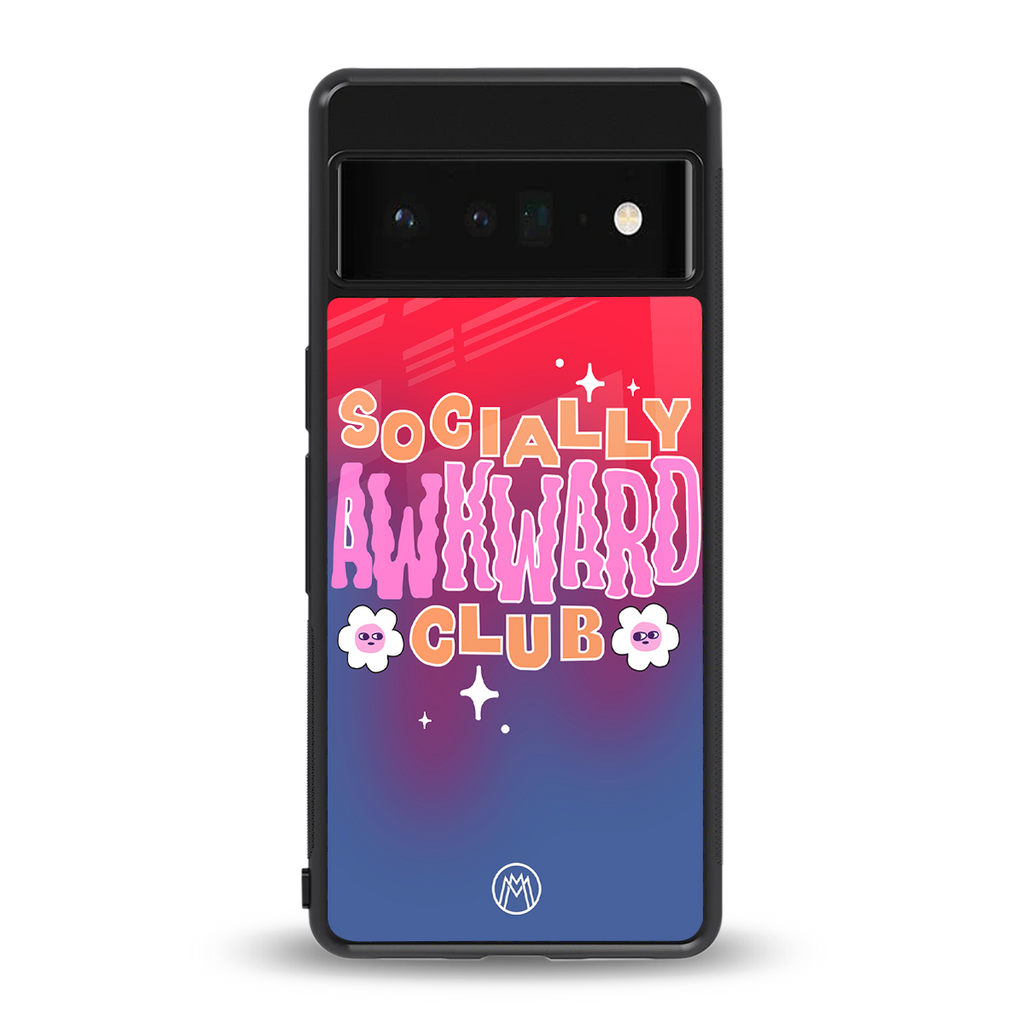 socially awkward club back phone cover | glass case for google pixel 6 pro